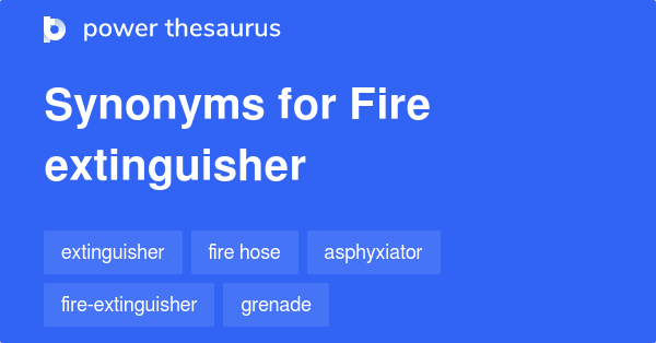 fire-extinguisher-synonyms-105-words-and-phrases-for-fire-extinguisher