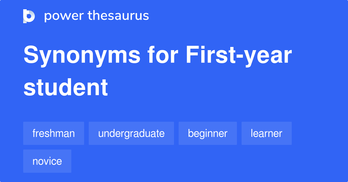 first-year-student-synonyms-60-words-and-phrases-for-first-year-student