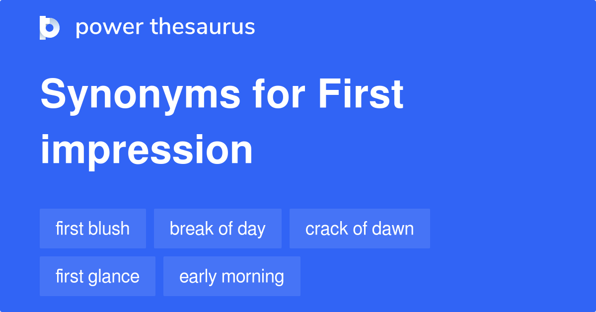 first impression synonym