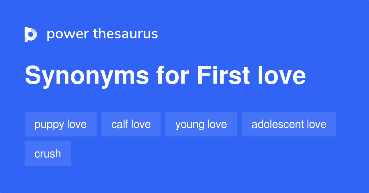 First Love Synonyms 2 