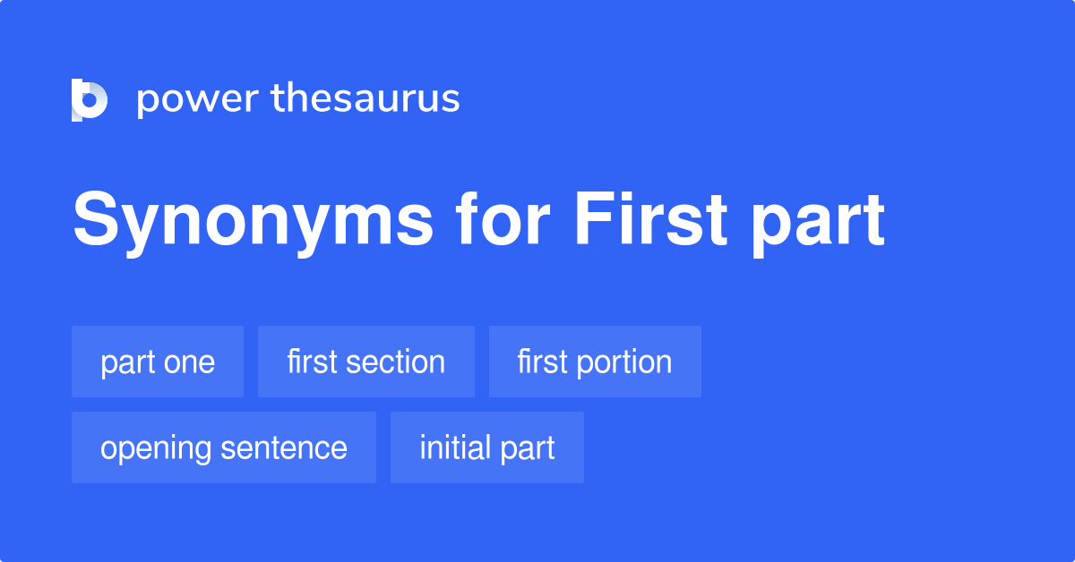 first-part-synonyms-227-words-and-phrases-for-first-part