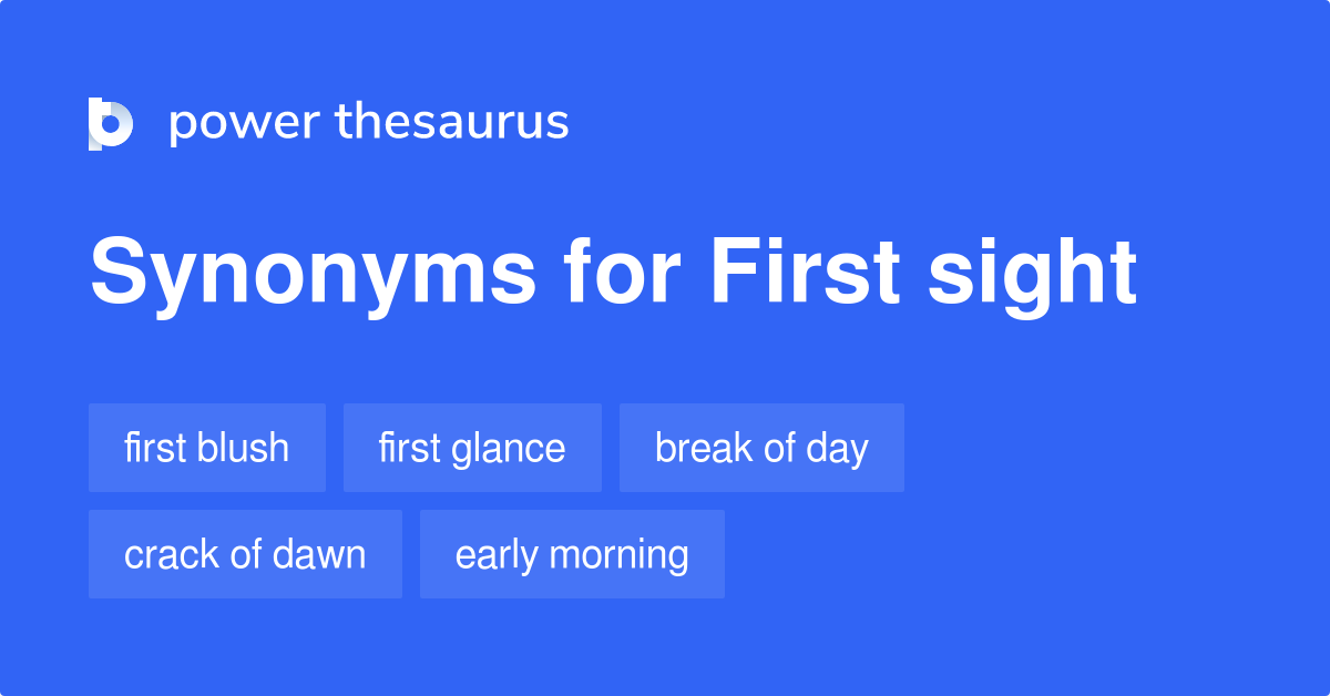 first-sight-synonyms-17-words-and-phrases-for-first-sight