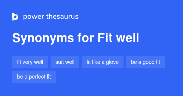 fit-well-synonyms-60-words-and-phrases-for-fit-well