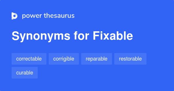 fixable-synonyms-55-words-and-phrases-for-fixable