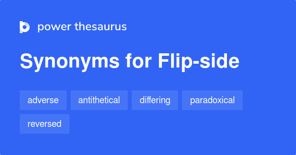 flip-side-synonyms-56-words-and-phrases-for-flip-side