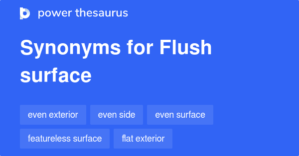 flush-surface-synonyms-36-words-and-phrases-for-flush-surface