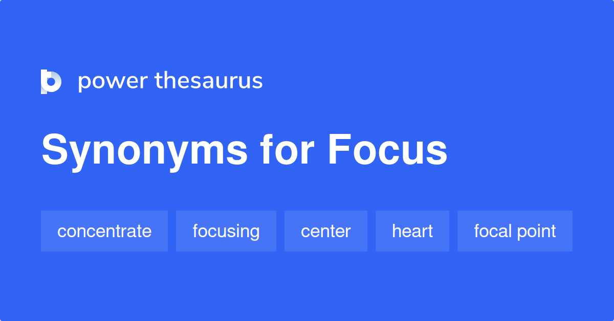 What Is Another Word For Focus Areas