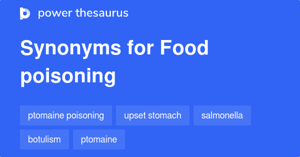 food-poisoning-synonyms-176-words-and-phrases-for-food-poisoning