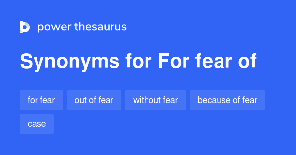 What Are 2 Synonyms For Fear