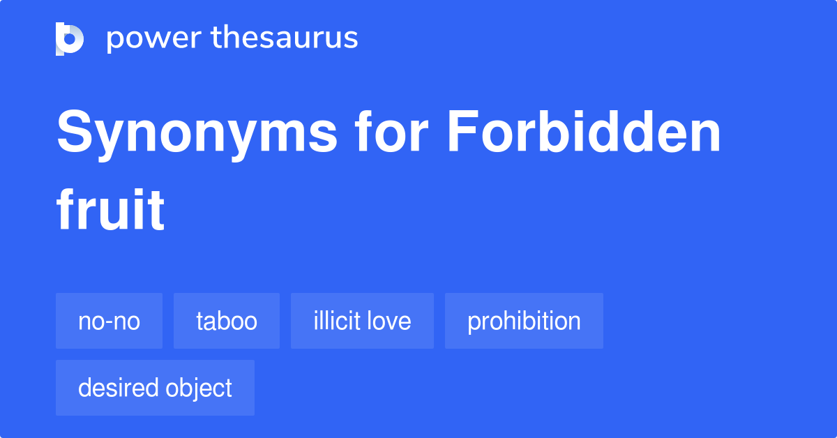 forbidden-fruit-synonyms-48-words-and-phrases-for-forbidden-fruit