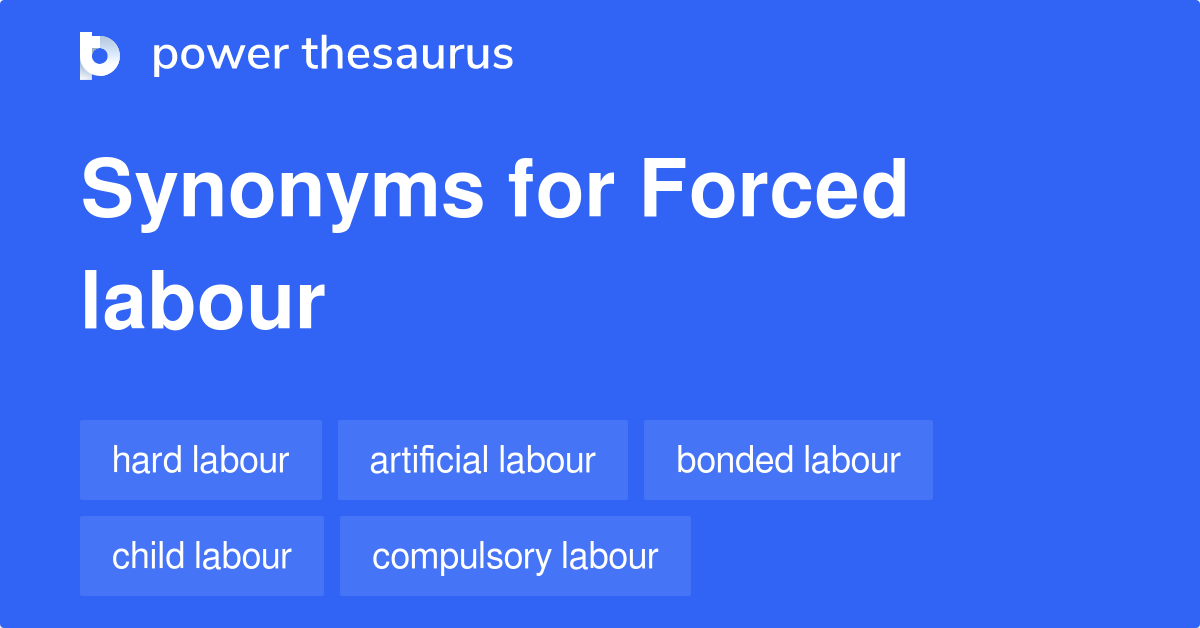 forced-labour-synonyms-54-words-and-phrases-for-forced-labour