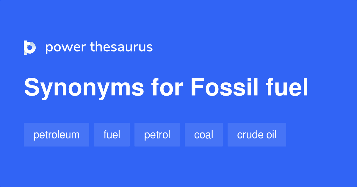 Arriba 70+ imagen fossil fuels synonym