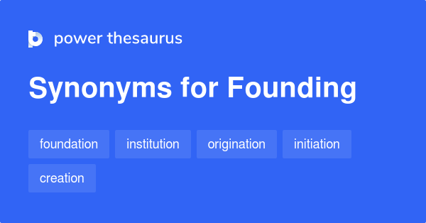 Founding Year Synonym