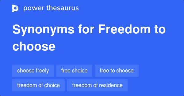 freedom-to-choose-synonyms-94-words-and-phrases-for-freedom-to-choose