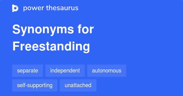 freestanding-synonyms-173-words-and-phrases-for-freestanding