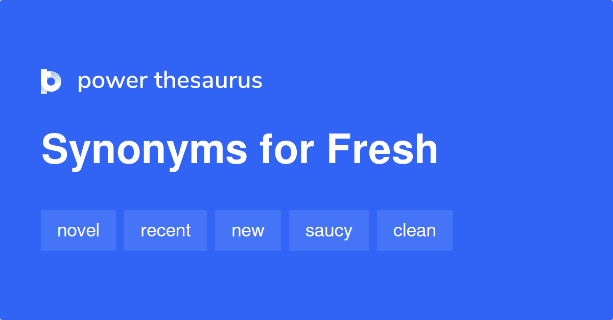 fresh-synonyms-2-452-words-and-phrases-for-fresh