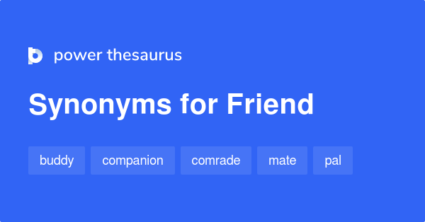 What Are Some Synonyms Of Good Friend