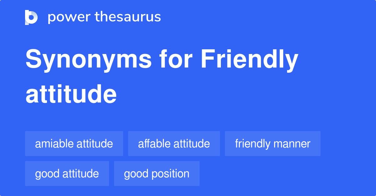 friendly-attitude-synonyms-184-words-and-phrases-for-friendly-attitude