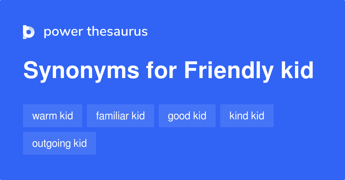 friendly-kid-synonyms-13-words-and-phrases-for-friendly-kid