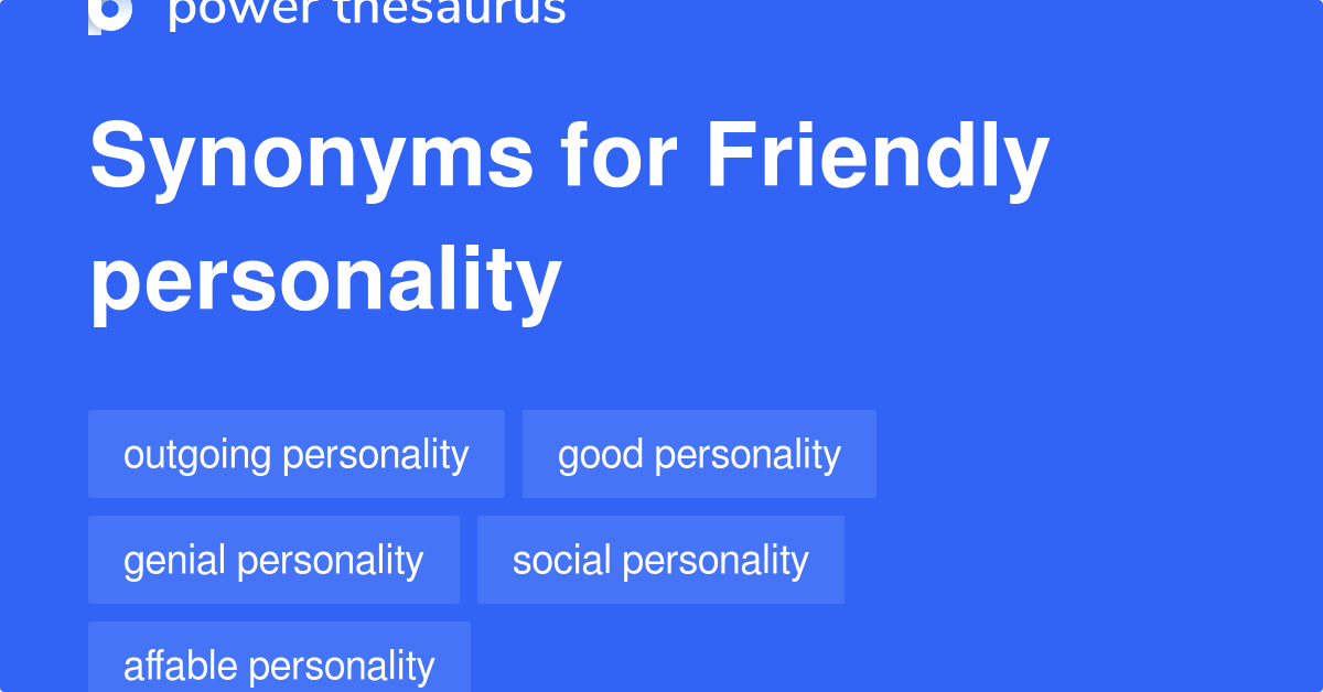 Friendly Personality synonyms 135 Words and Phrases for Friendly