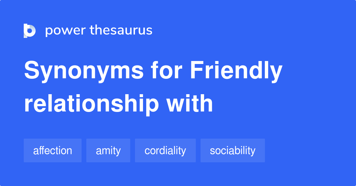 friendly-relationship-with-synonyms-143-words-and-phrases-for