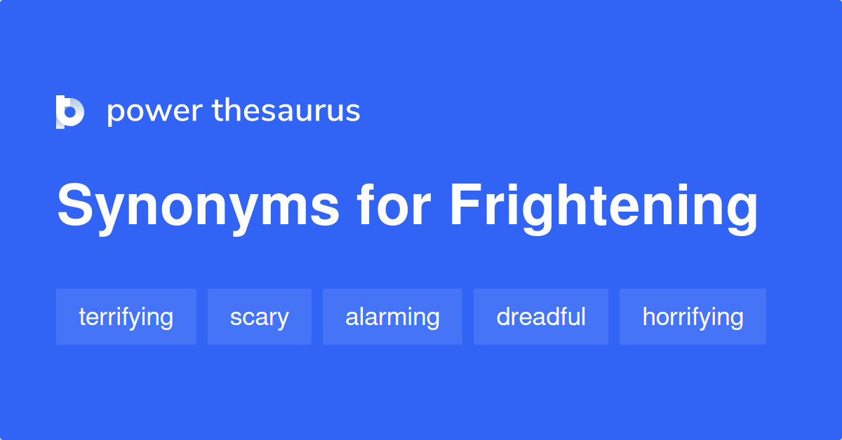 frightening-synonyms-1-229-words-and-phrases-for-frightening