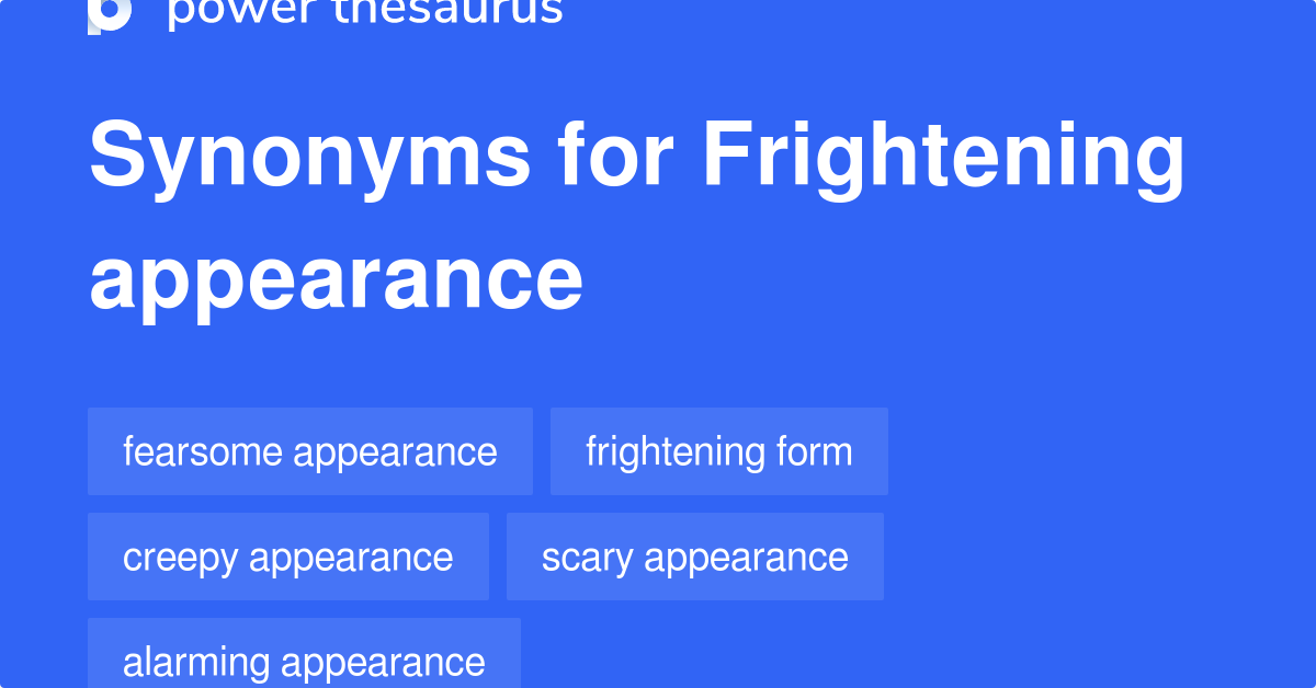 frightening-appearance-synonyms-117-words-and-phrases-for-frightening