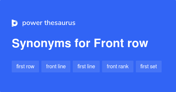 front-row-synonyms-182-words-and-phrases-for-front-row