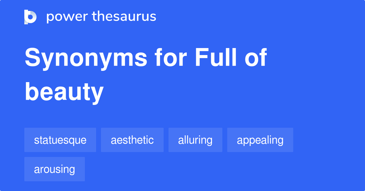 full-of-beauty-synonyms-171-words-and-phrases-for-full-of-beauty