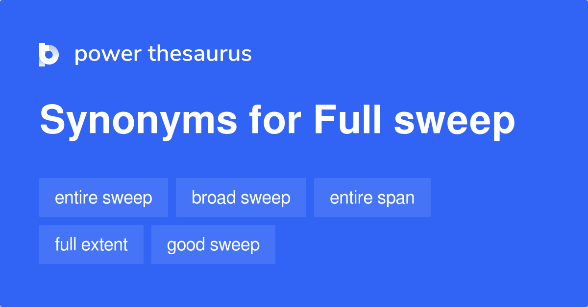 full-sweep-synonyms-77-words-and-phrases-for-full-sweep