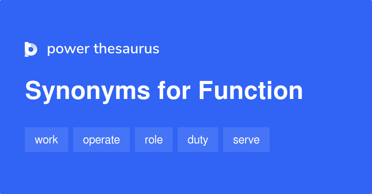 function-synonyms-2-326-words-and-phrases-for-function