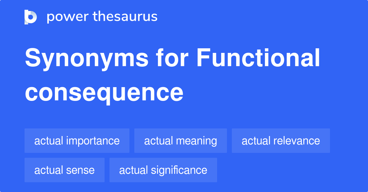 functional-consequence-synonyms-58-words-and-phrases-for-functional