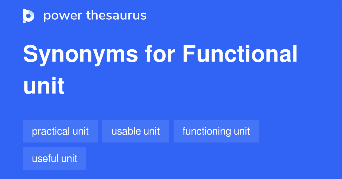 functional-unit-synonyms-115-words-and-phrases-for-functional-unit