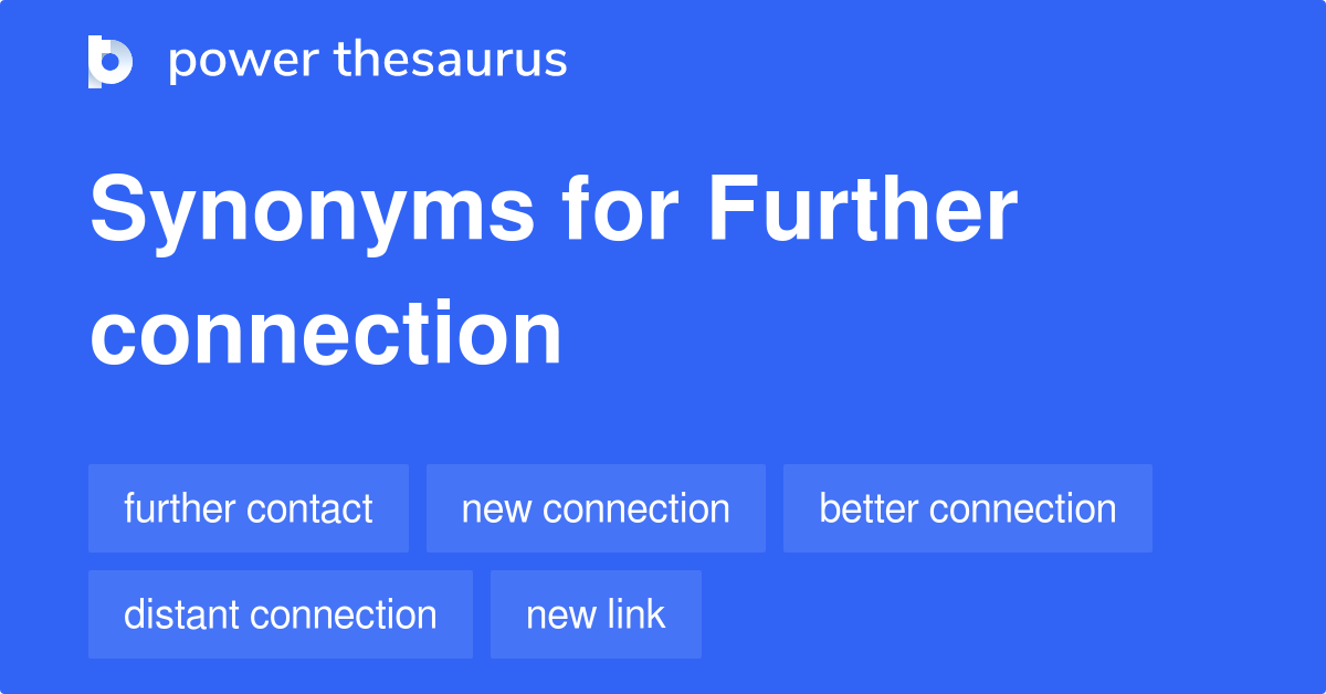 further-connection-synonyms-26-words-and-phrases-for-further-connection