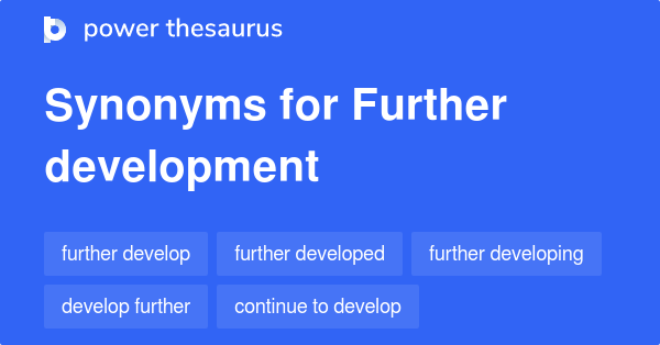 further-development-synonyms-443-words-and-phrases-for-further