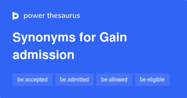 gain-admission-synonyms-26-words-and-phrases-for-gain-admission