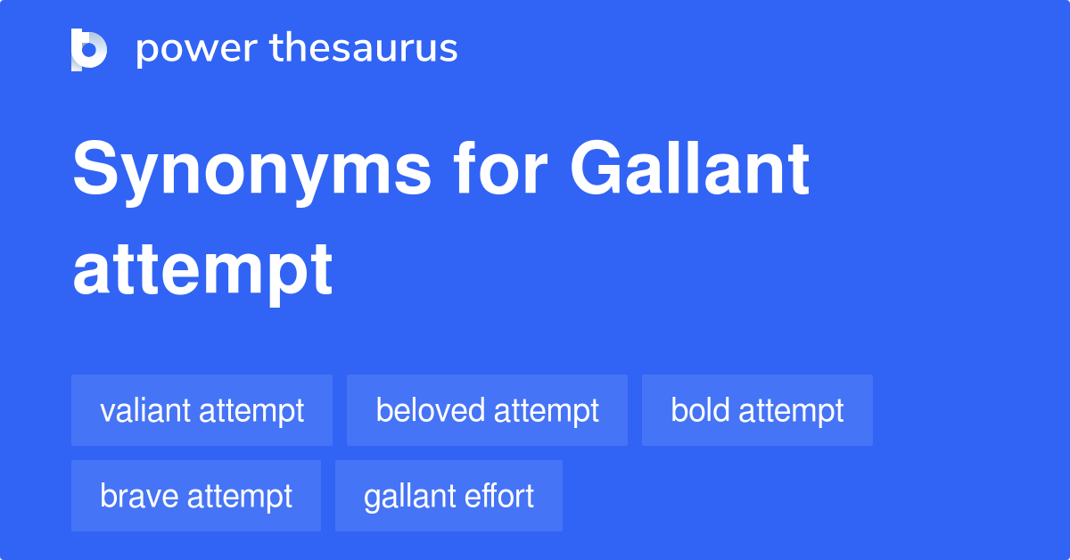 gallant-attempt-synonyms-11-words-and-phrases-for-gallant-attempt