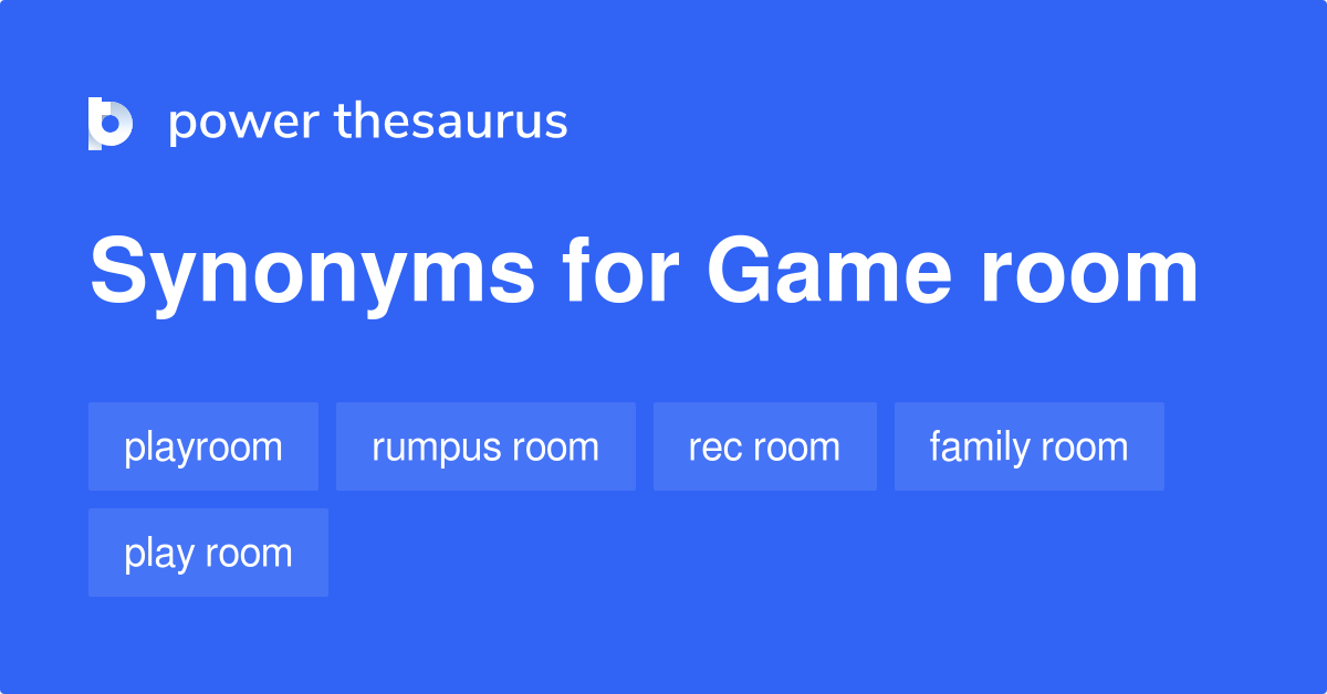 Game Room Synonyms 41 Words And Phrases For Game Room