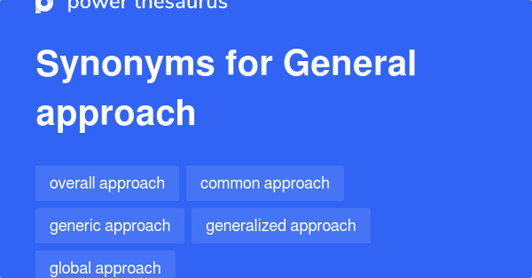 general-approach-synonyms-231-words-and-phrases-for-general-approach