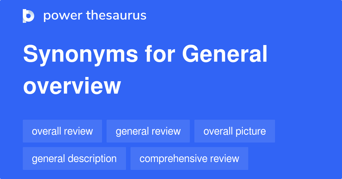 general-overview-synonyms-54-words-and-phrases-for-general-overview