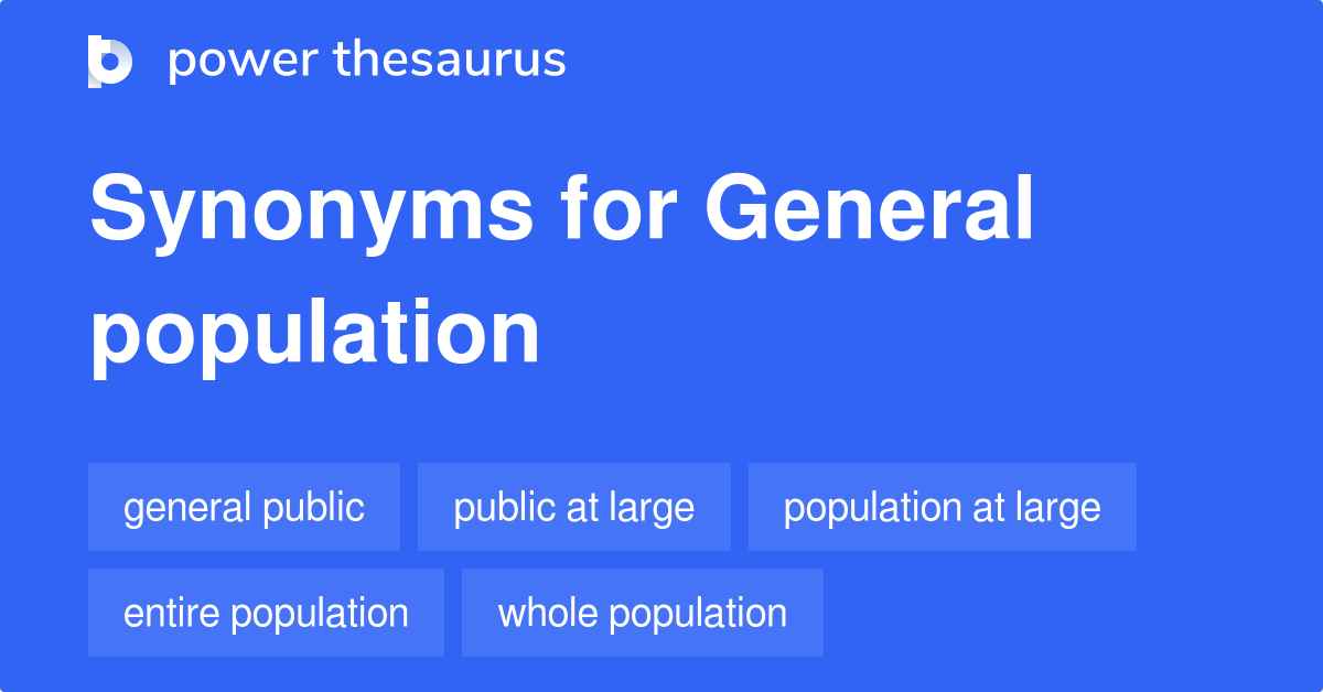 general-population-synonyms-185-words-and-phrases-for-general-population