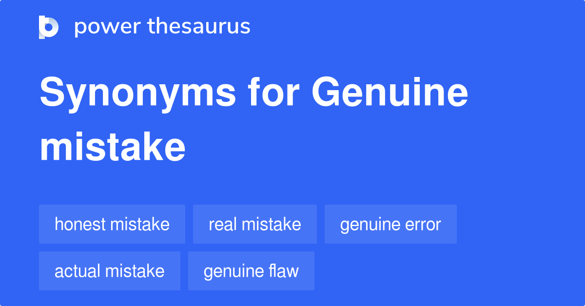 genuine-mistake-synonyms-23-words-and-phrases-for-genuine-mistake