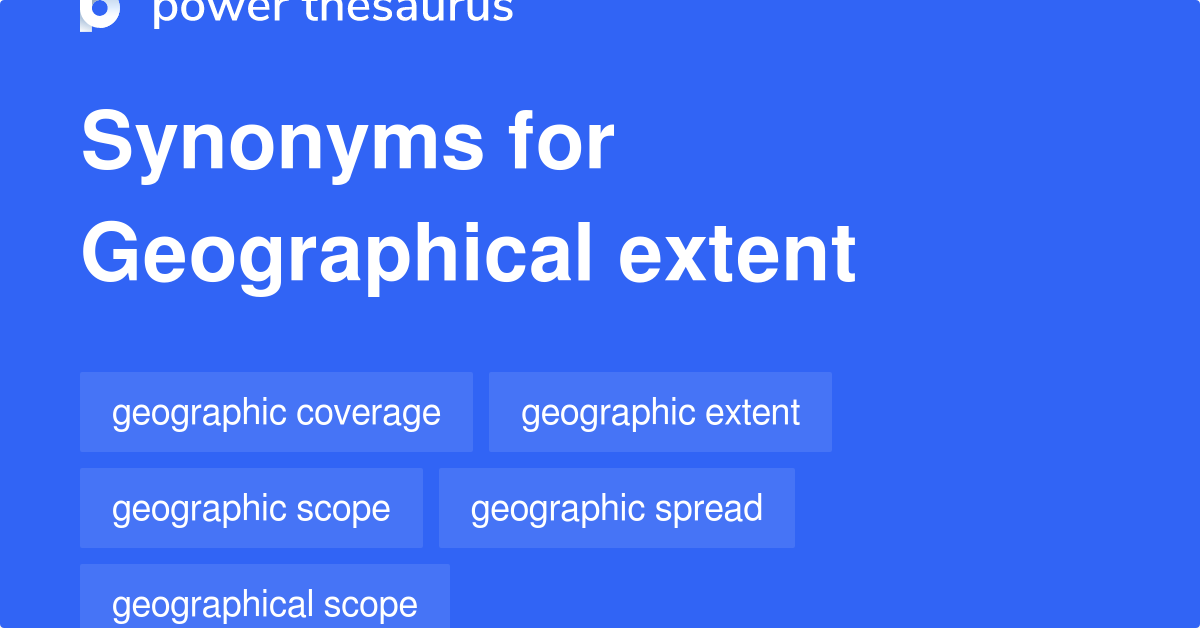 geographical-extent-synonyms-73-words-and-phrases-for-geographical-extent