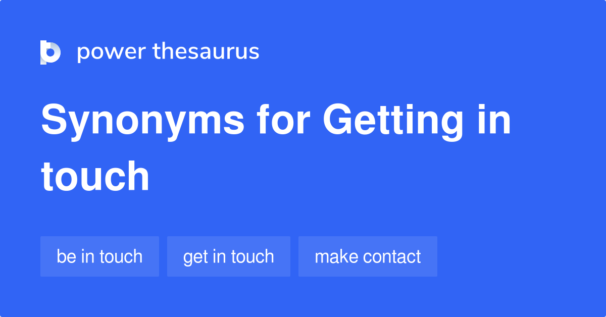 get in touch synonym
