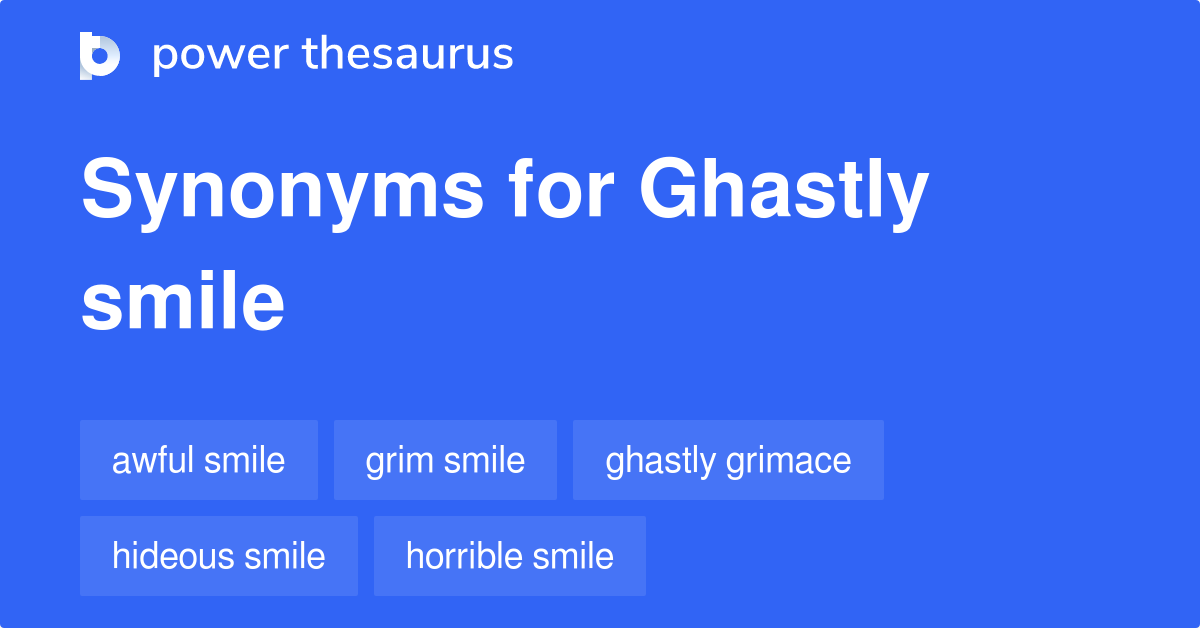 What Are Some Synonyms Of Ghastly