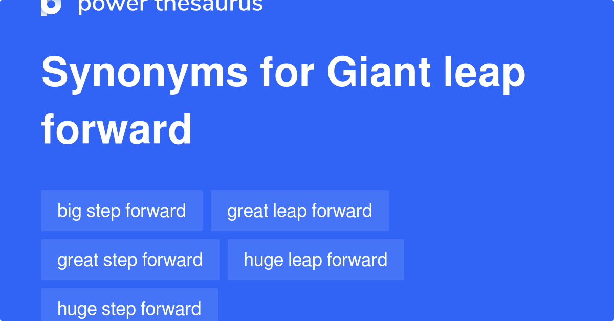 giant-leap-forward-synonyms-36-words-and-phrases-for-giant-leap-forward