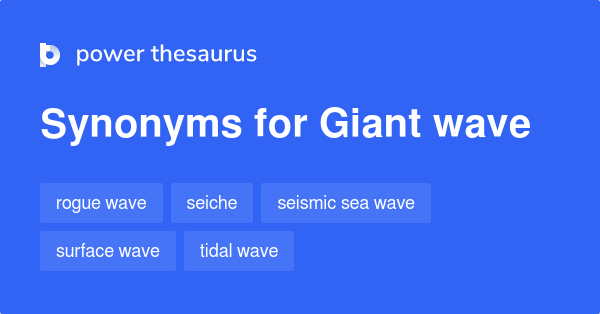 giant-wave-synonyms-81-words-and-phrases-for-giant-wave