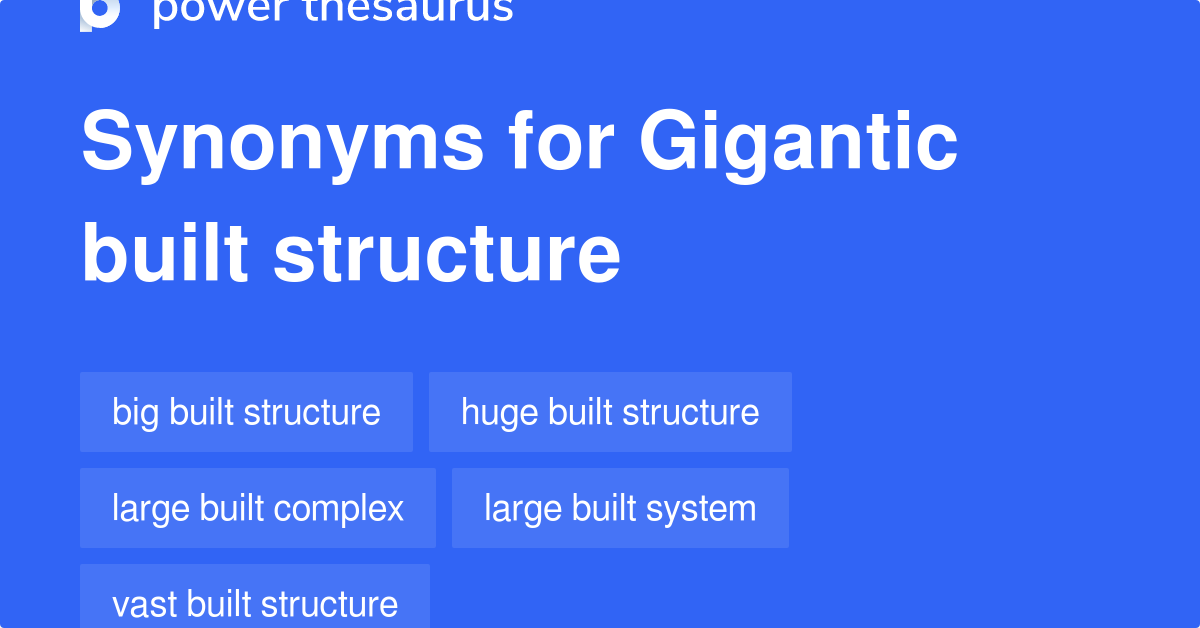 gigantic-built-structure-synonyms-49-words-and-phrases-for-gigantic