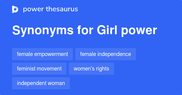 Girl Power Synonyms Slang