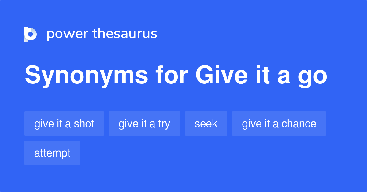 give-it-a-go-synonyms-448-words-and-phrases-for-give-it-a-go